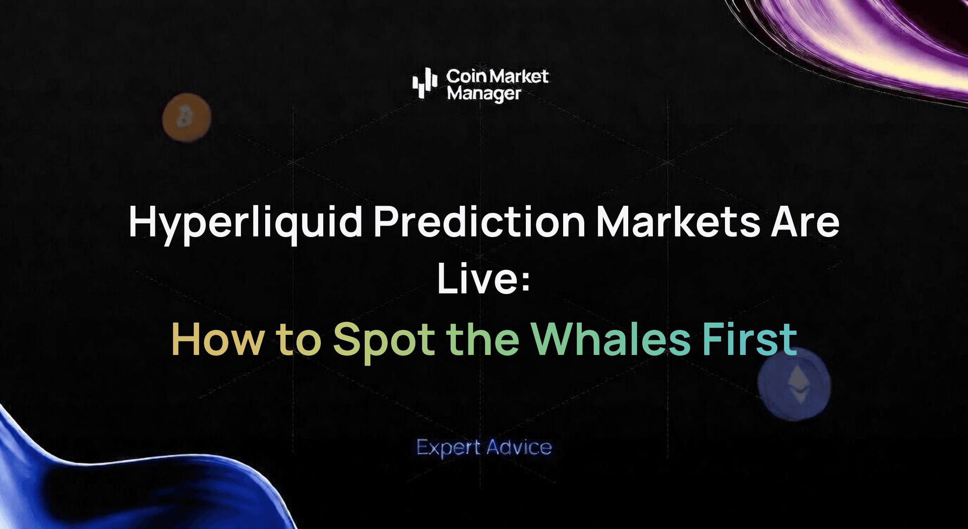 Hyperliquid Prediction Markets Are Live: How to Spot the Whales First