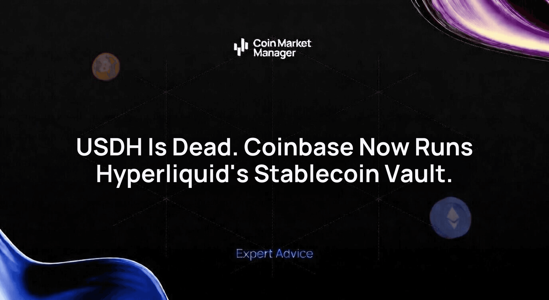 USDH Is Dead. Coinbase Now Runs Hyperliquid's Stablecoin Vault.