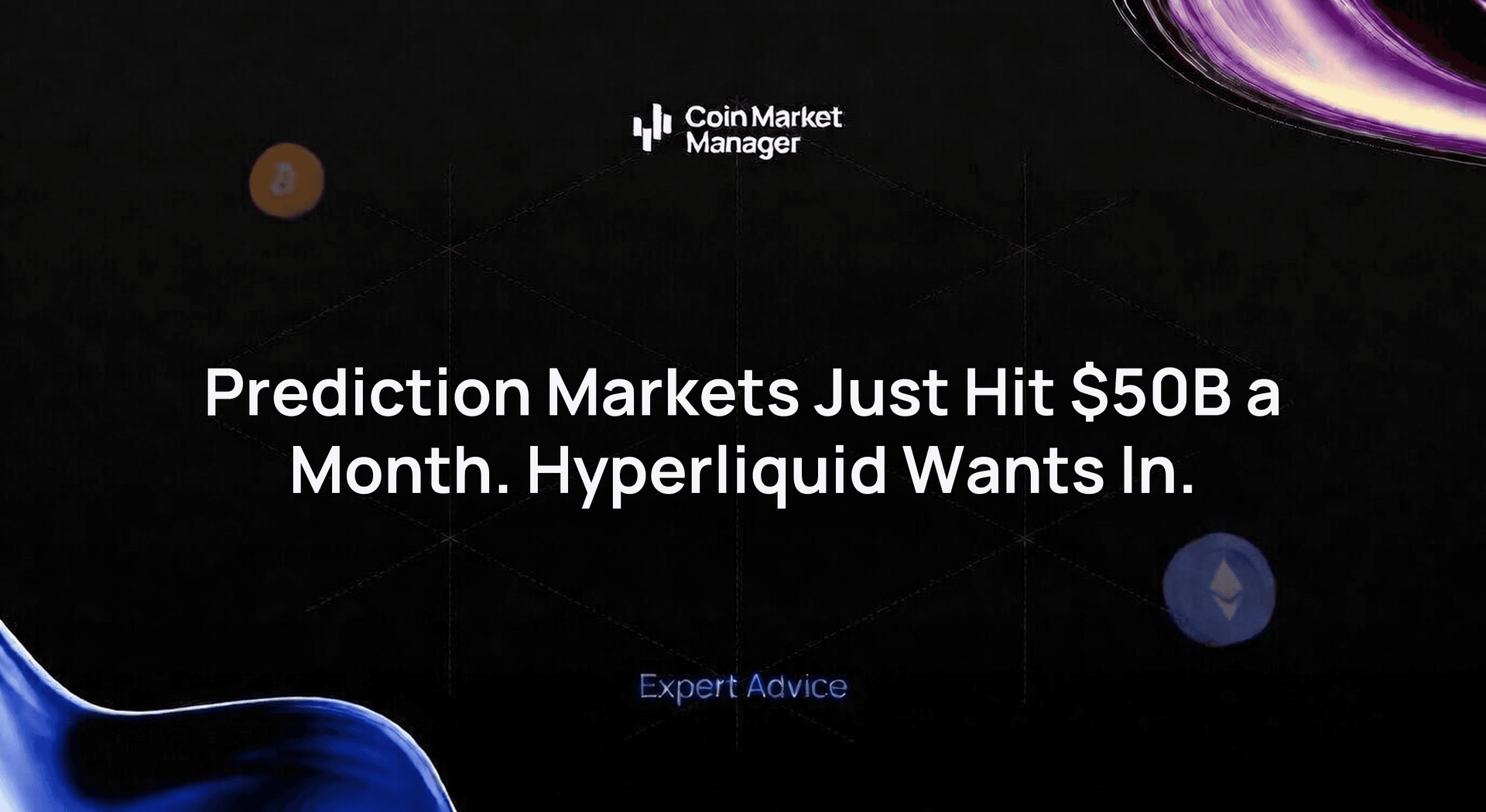 Prediction Markets Just Hit $50B a Month. Hyperliquid Wants In.