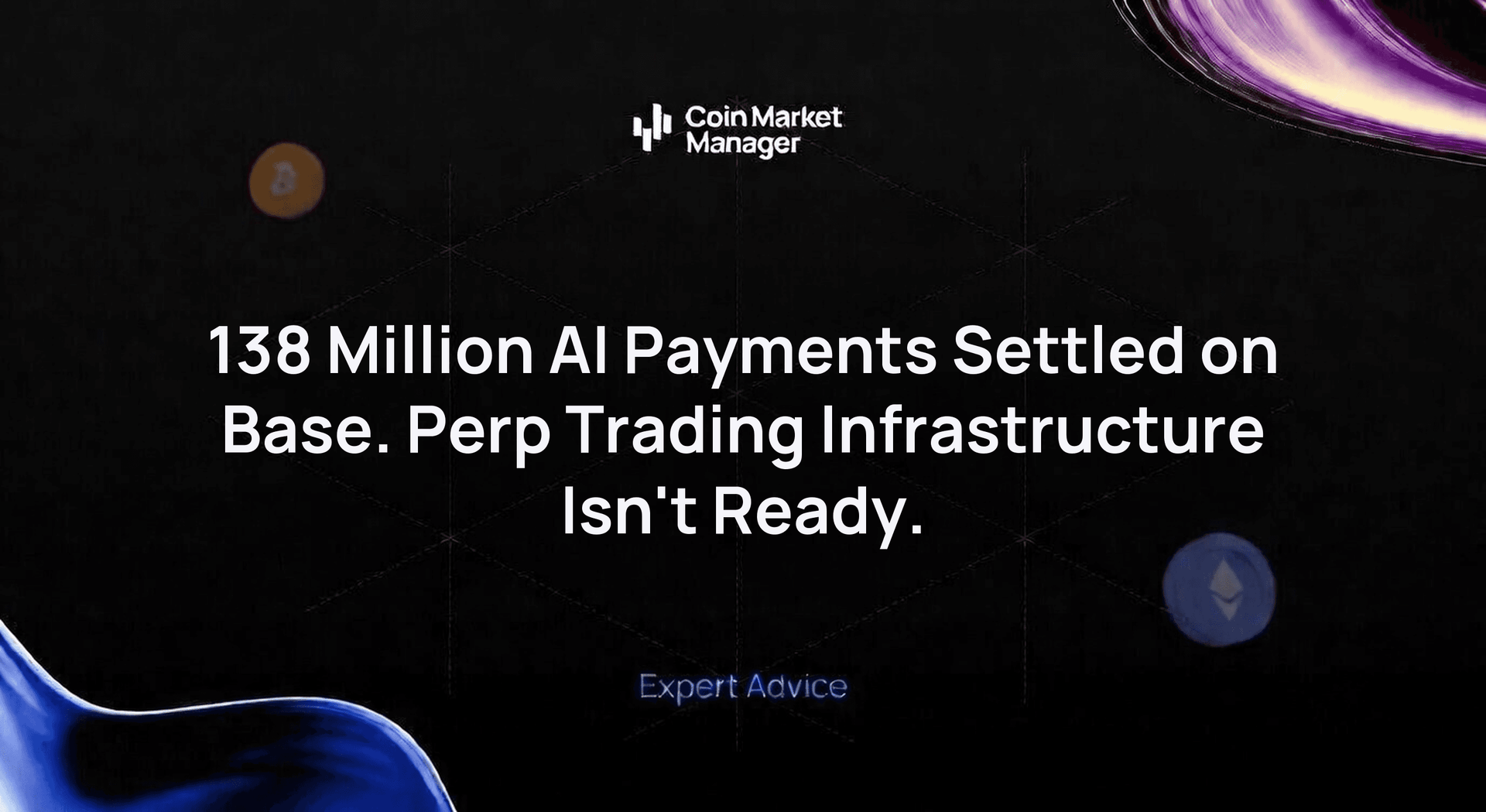 138 Million AI Payments Settled on Base. Perp Trading Infrastructure Isn't Ready.