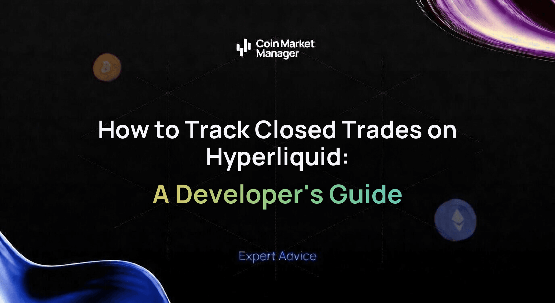 How to Track Closed Trades on Hyperliquid: A Developer's Guide