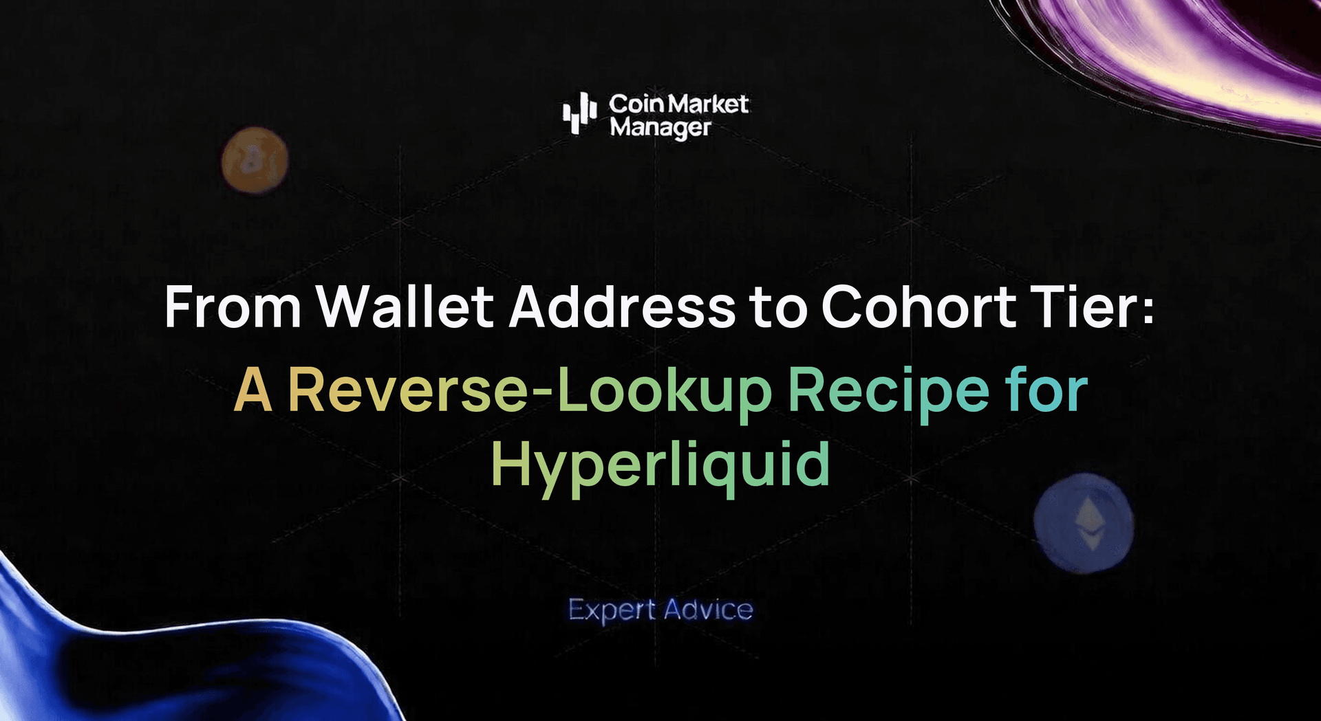 From Wallet Address to Cohort Tier: A Reverse-Lookup Recipe for Hyperliquid