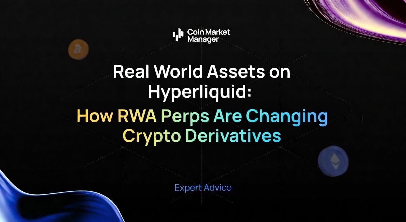 Real World Assets on Hyperliquid: How RWA Perps Are Changing Crypto Derivatives