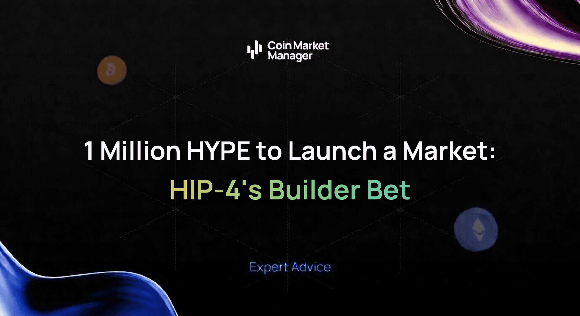 1 Million HYPE to Launch a Market: HIP-4's Builder Bet