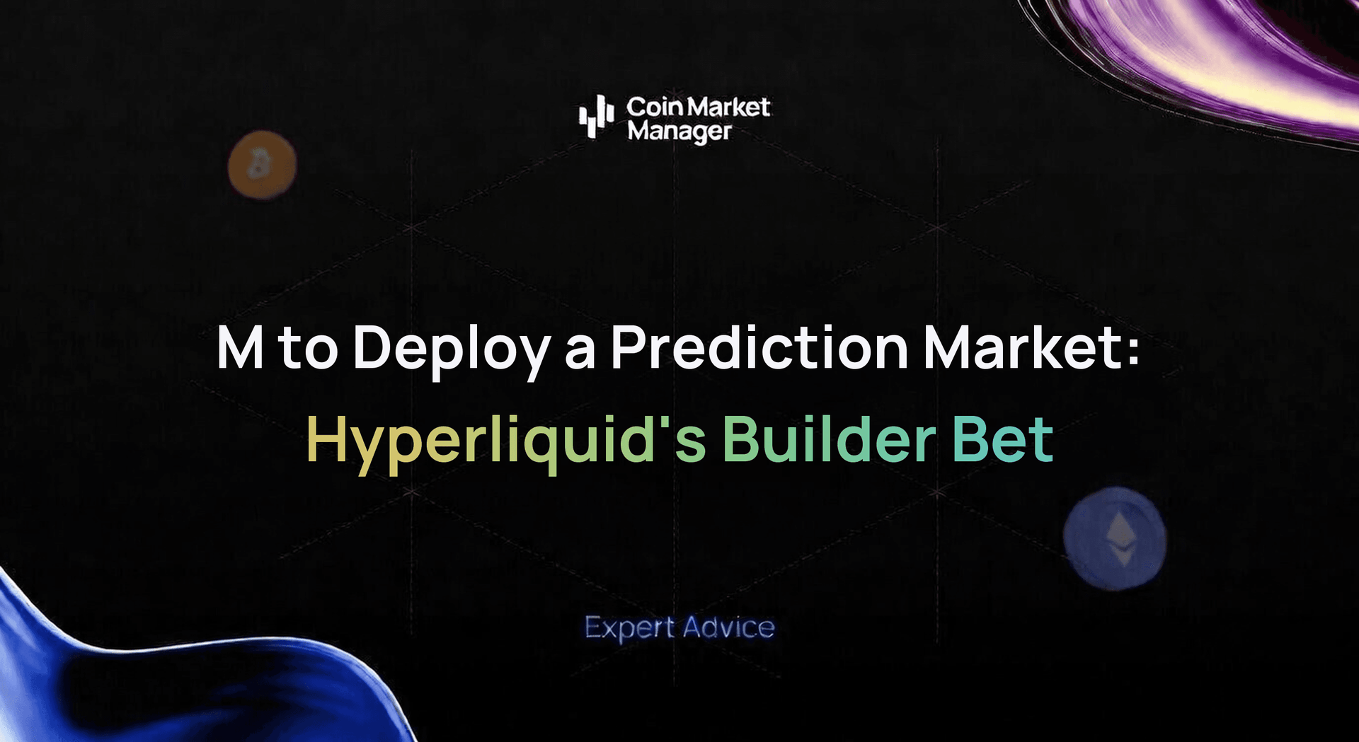 $30M to Deploy a Prediction Market: Hyperliquid's Builder Bet